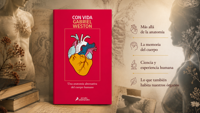 Portada de Con vida, de Gabriel Weston, ensayo publicado por Salamandra sobre el cuerpo humano y la experiencia de habitarlo.
