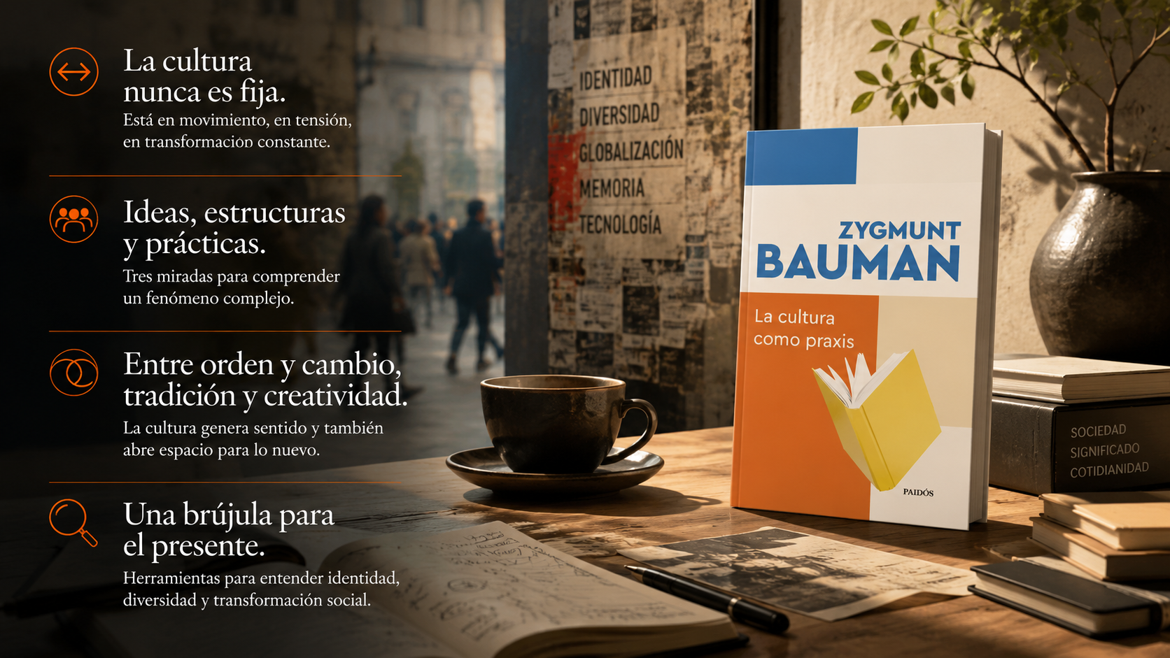 Portada de La cultura como praxis de Zygmunt Bauman integrada en una escena editorial que representa el cambio cultural, la identidad, la diversidad y la transformación social.