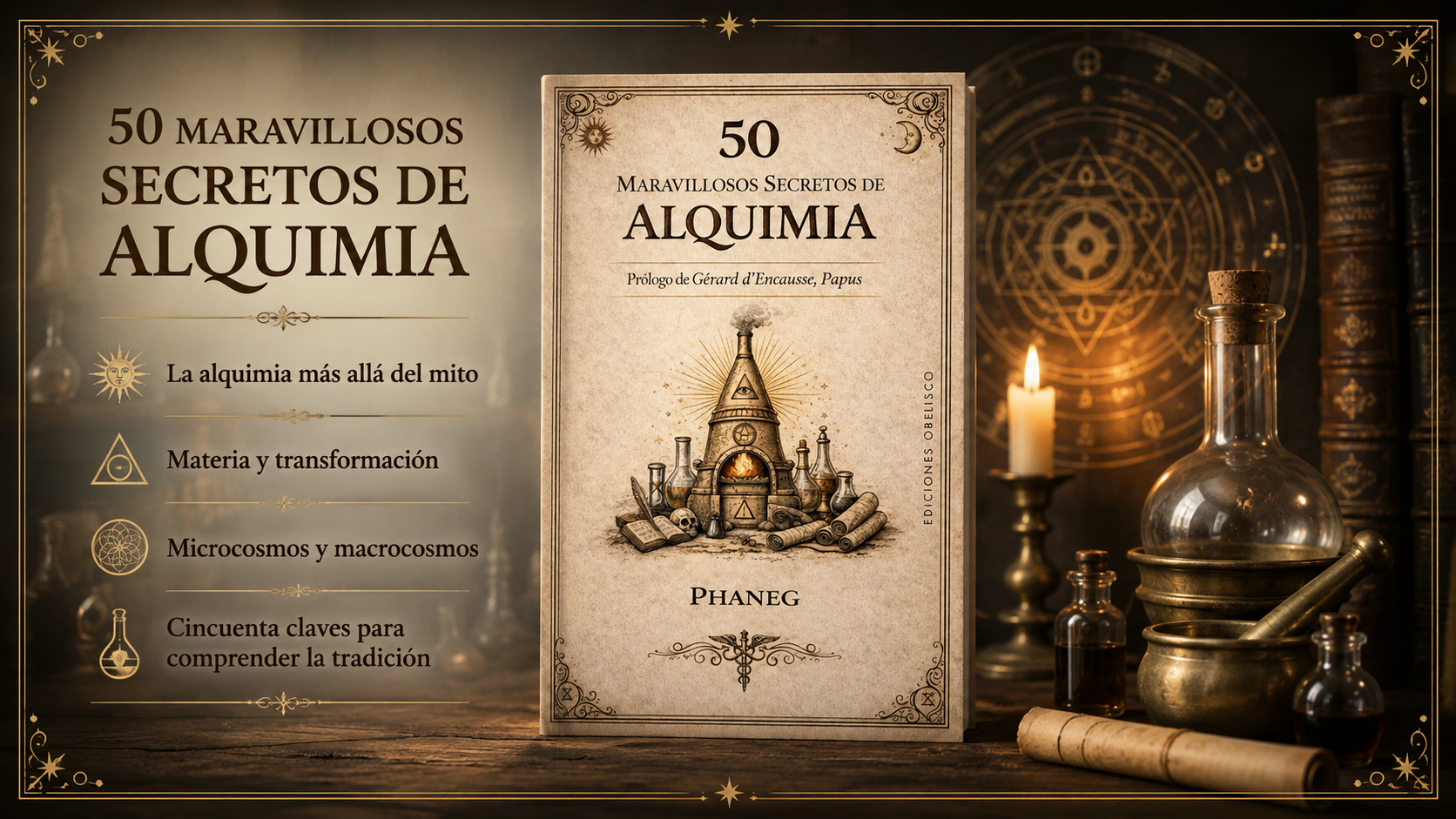 Portada de 50 maravillosos secretos de Alquimia, de Phaneg, publicada por Ediciones Obelisco, sobre un fondo inspirado en la tradición alquímica.